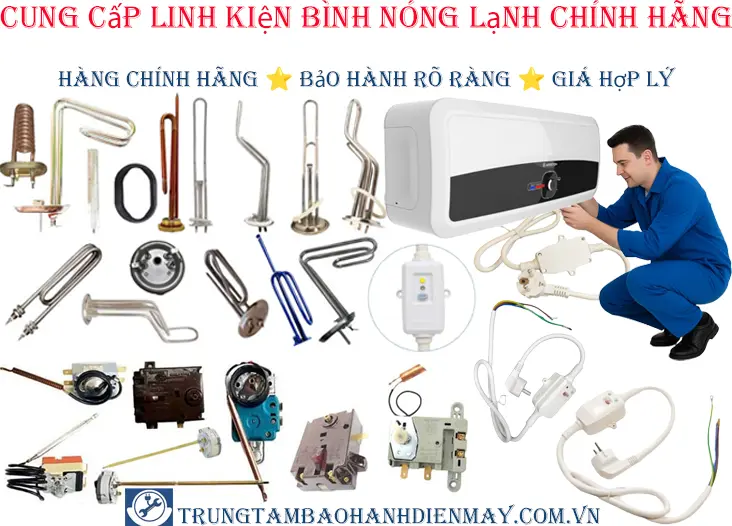 Thay linh kiện bình nóng lạnh chính hãng