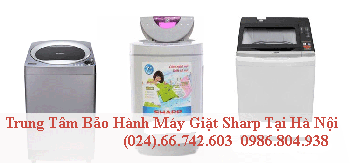 Trung Tâm Bảo Hành Máy Giặt Sharp Tại Hà Nội 
