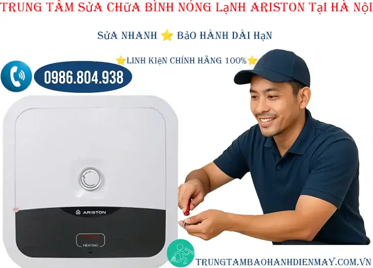 Trung tâm sửa chữa bình nóng lạnh Ariston tại Hà Nội