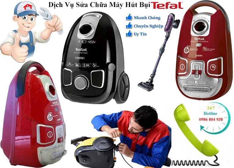 Dịch vụ sửa máy hút bụi Tefal uy tín nhất tại Hà Nội