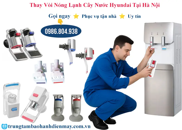 Thay vòi cây nước nóng lạnh Hyundai tại nhà