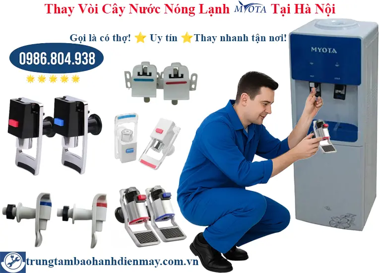 Thay vòi cây nước nóng lạnh Myota tại Hà Nội