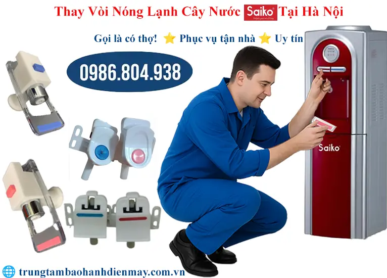 Thay vòi cây nước nóng lạnh Saiko tại Hà Nội giao hàng toàn quốc