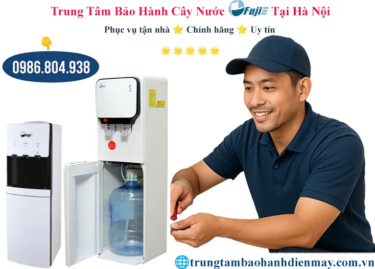 Trung tâm bảo hành cây nước Fujie tại Hà Nội