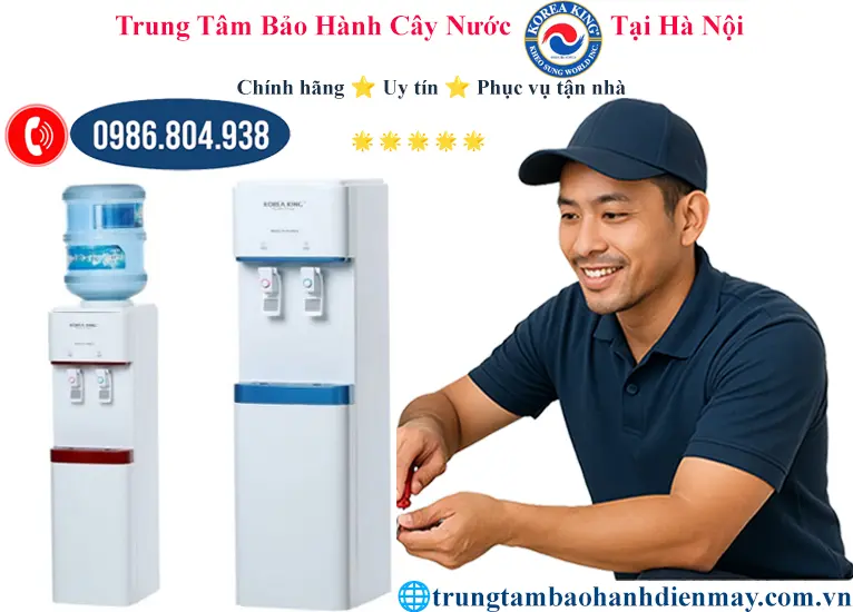 Trung tâm bảo hành cây nước Korea King tại Hà Nội