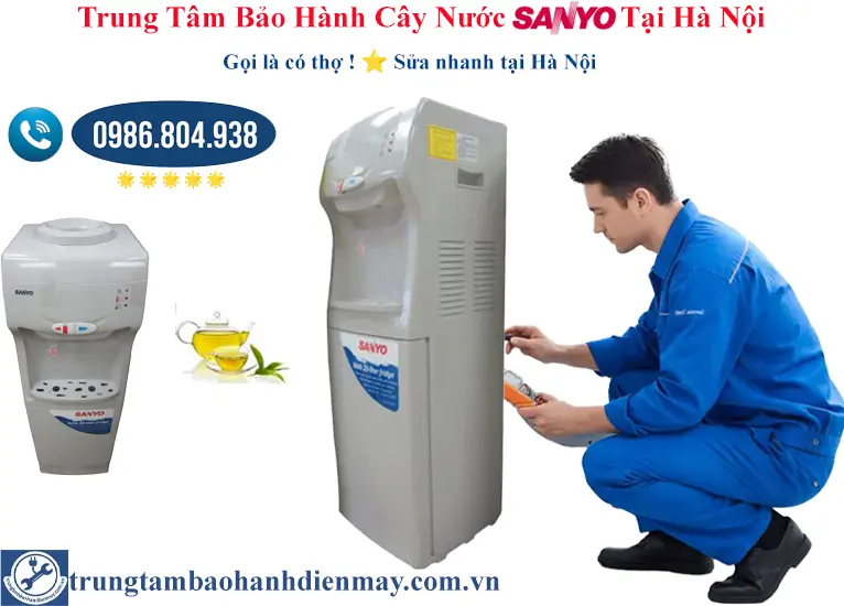 Trung tâm bảo hành cây nước Sanyo tại Hà Nội