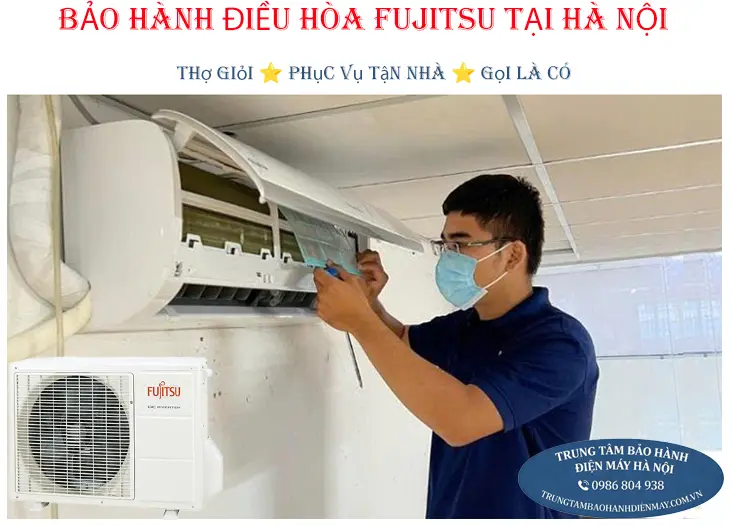 Bảo hành điều hòa Fujitsu tại Hà Nội chuẩn Nhật