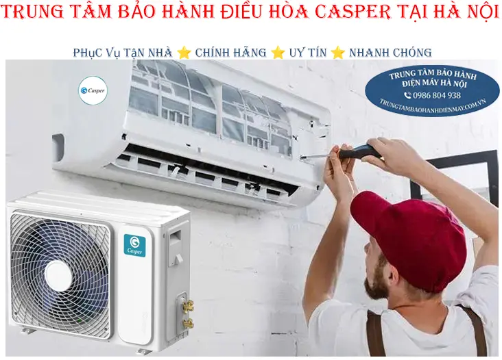 Trung tâm bảo hành điều hòa Casper chính hãng tại Hà Nội