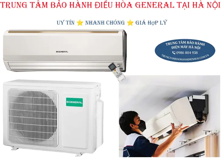 Trung tâm bảo hành điều hòa General tại Hà Nội chính hãng