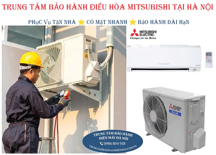 Trung tâm dịch vụ bảo hành điều hòa Mitsubishi tại Hà Nội