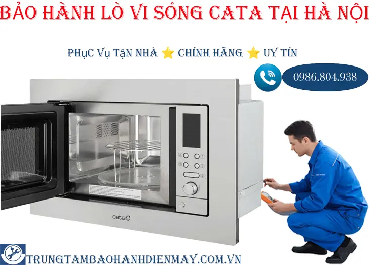 Bảo hành lò vi sóng Cata tại Hà Nội