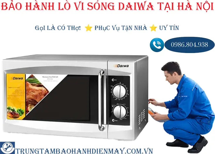 Bảo hành lò vi sóng Daiwa tại Hà Nội