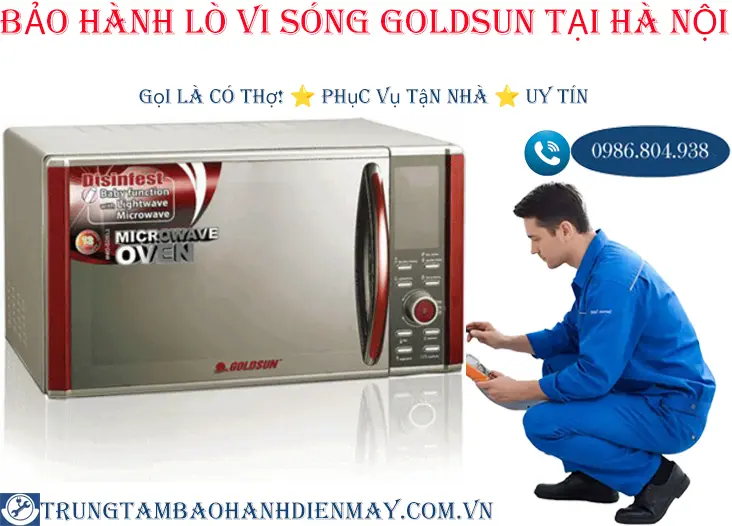 Bảo hành lò vi sóng Goldsun tại Hà Nội
