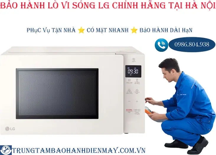 Bảo hành lò vi sóng LG tại Hà Nội