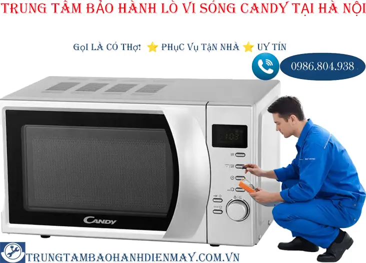 Trung tâm bảo hành lò vi sóng Candy tại Hà Nội