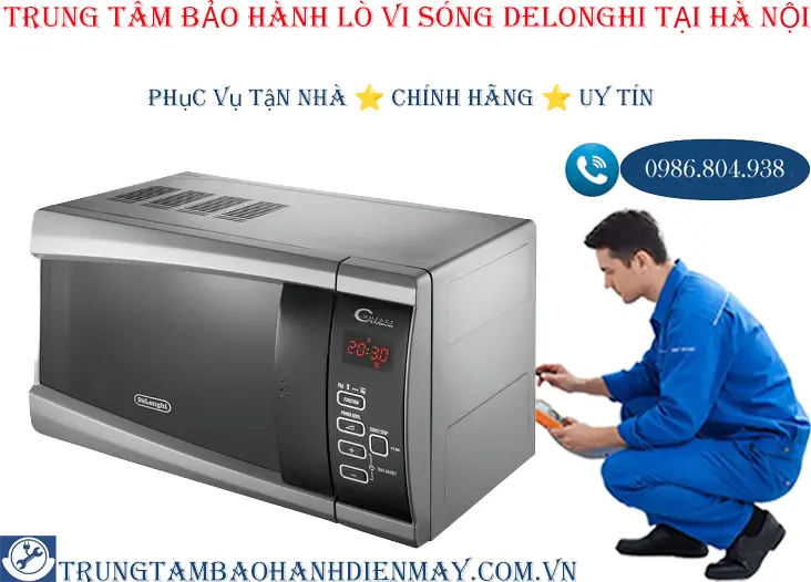 Trung tâm bảo hành lò vi sóng Delonghi tại Hà Nội