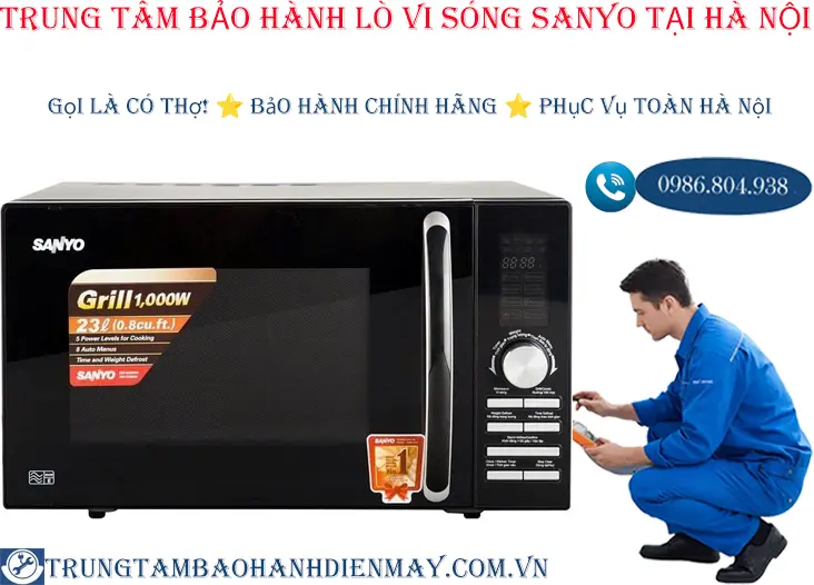 Trung tâm bảo hành lò vi sóng Sanyo tại Hà Nội