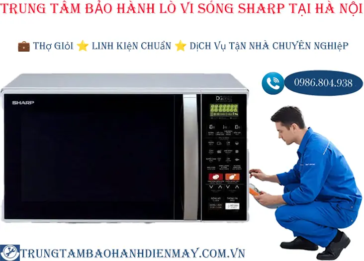 Trung tâm bảo hành lò vi sóng Sharp tại Hà Nội