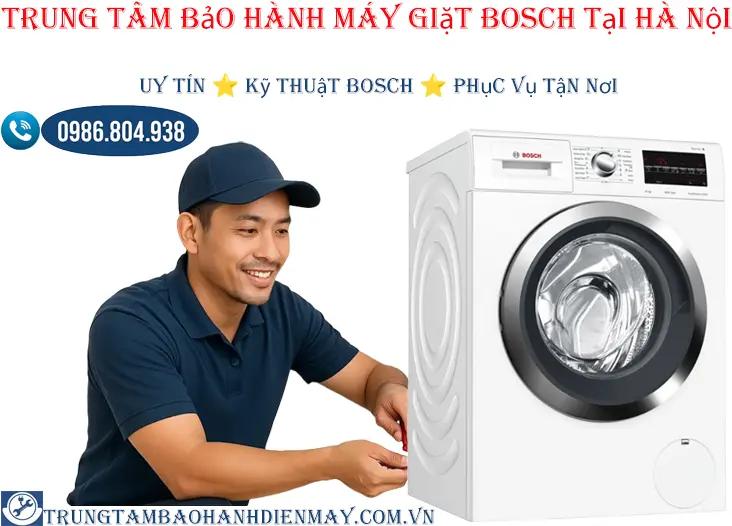 Trung tâm bảo hành máy giặt Bosch tại Hà Nội | sửa nhanh – chính hãng