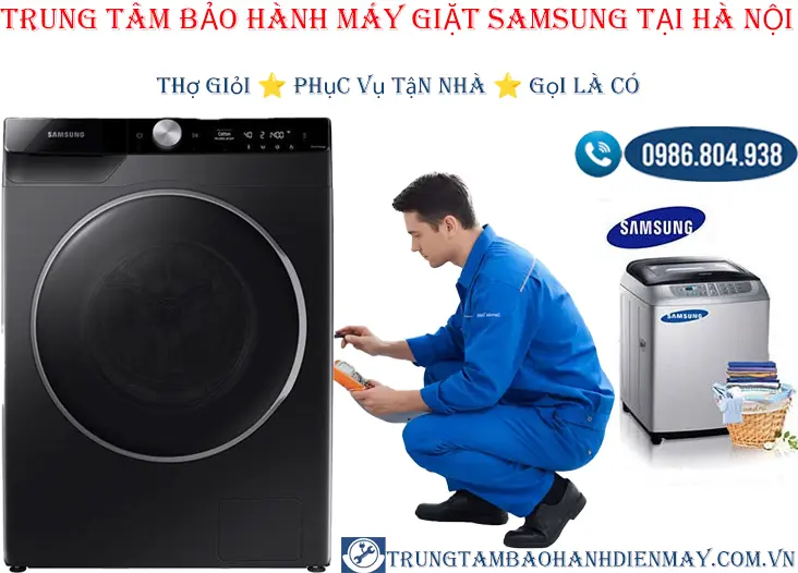 Trung tâm bảo hành máy giặt Samsung chính hãng tại Hà Nội