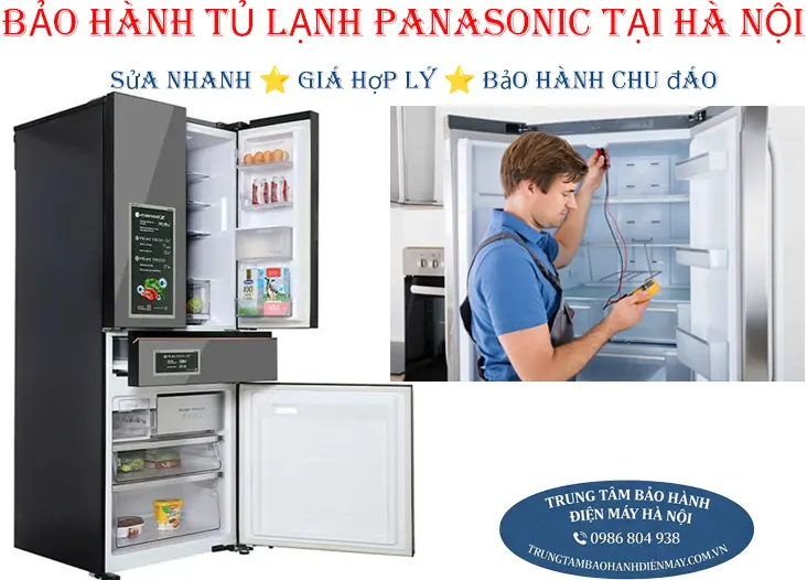 Dịch vụ bảo hành và sửa chữa tủ lạnh Panasonic chuyên nghiệp tận nhà tại Hà Nội