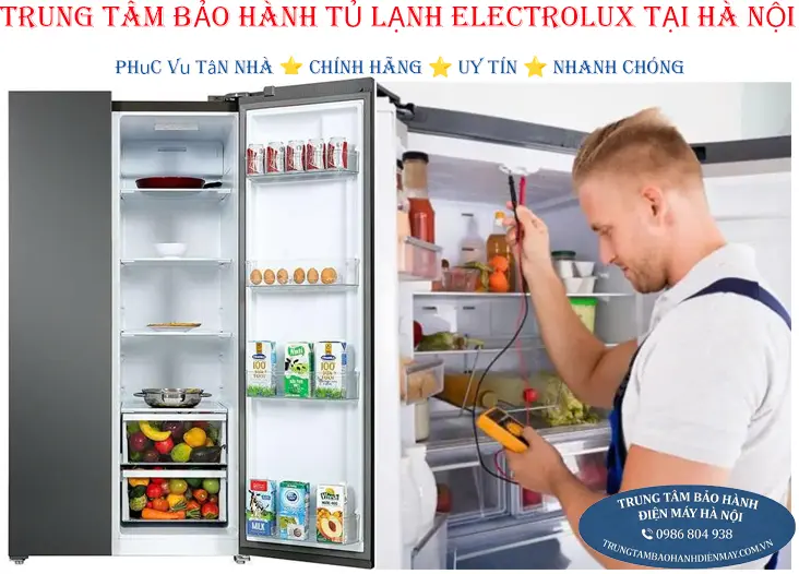 Trung tâm bảo hành tủ lạnh Electrolux chính hãng tại Hà Nội