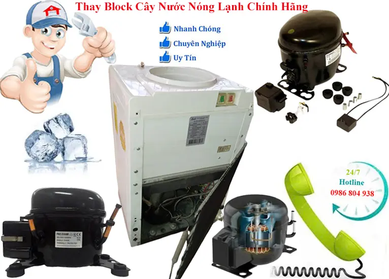 Thay block cây nước nóng lạnh chính hãng