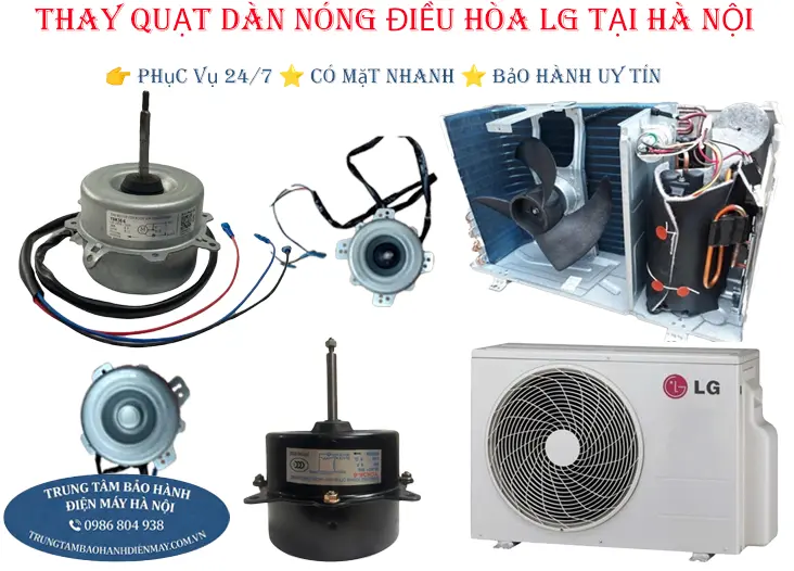 Thay quạt dàn nóng điều hòa LG chính hãng