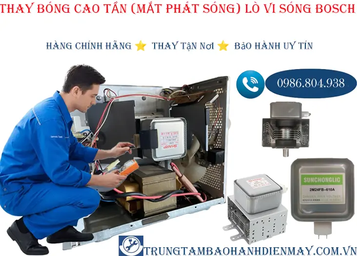 Thay bóng cao tần lò vi sóng Bosch chính hãng