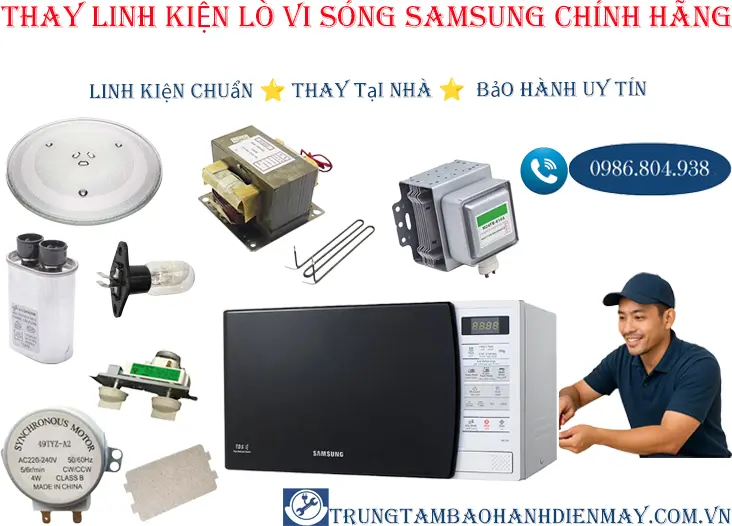 Thay linh kiện lò vi sóng Samsung chính hãng