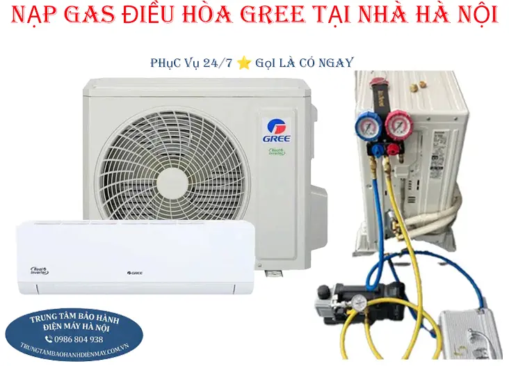 Nạp gas và bảo dưỡng điều hòa Gree tại nhà