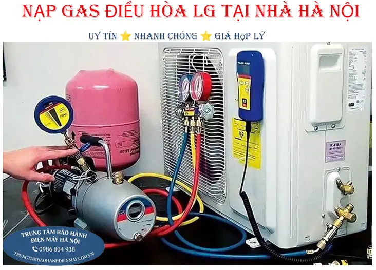 Nạp gas điều hòa LG chuyên nghiệp tại Hà Nội