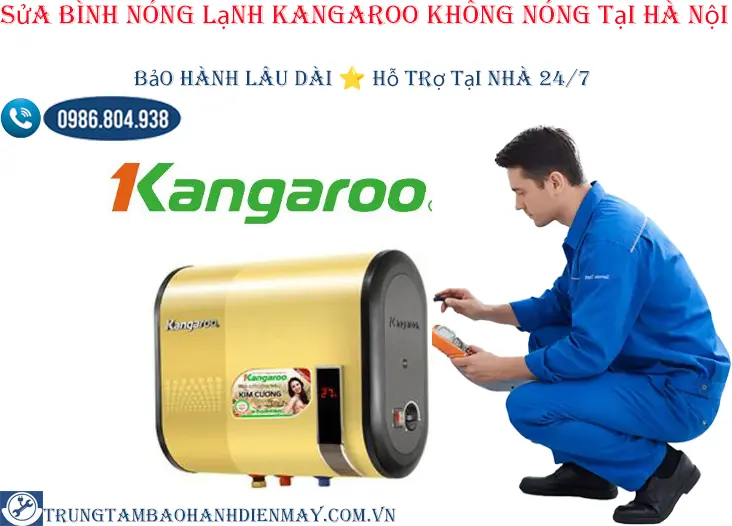 Sửa bình nóng lạnh Kangaroo không nóng tại Hà Nội