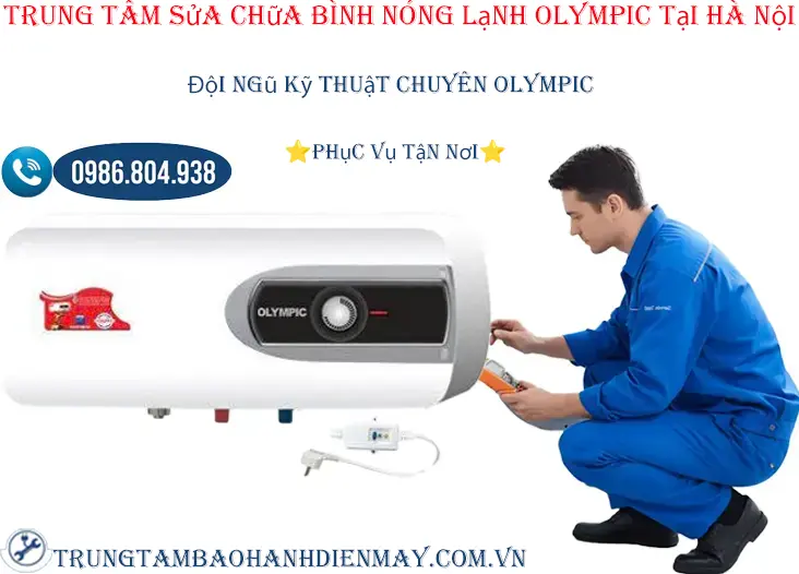 Trung tâm sửa chữa bình nóng lạnh Olympic tại Hà Nội