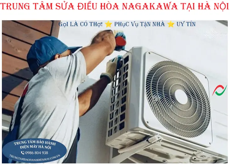 Trung tâm sửa điều hòa Nagakawa chuyên nghiệp