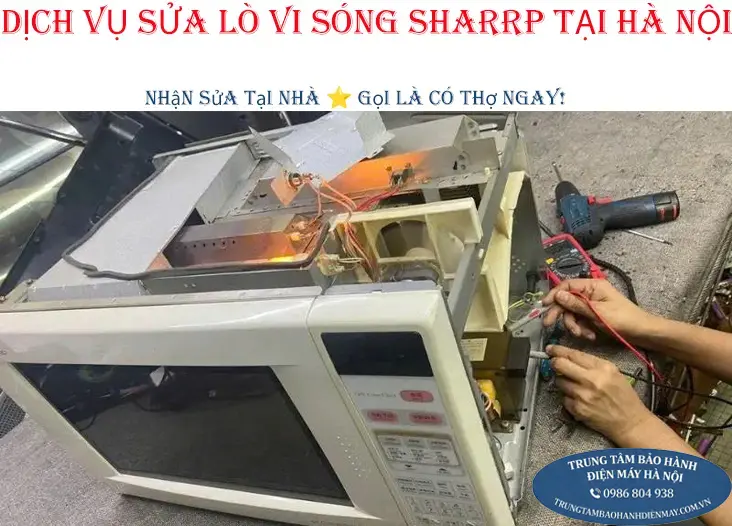 Dịch vụ sửa chữa lò vi sóng Sharp tại nhà khu vực Hà Nội