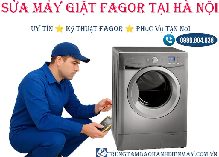 Sửa máy giặt Fagor tại Hà Nội | uy tín, chuyên nghiệp