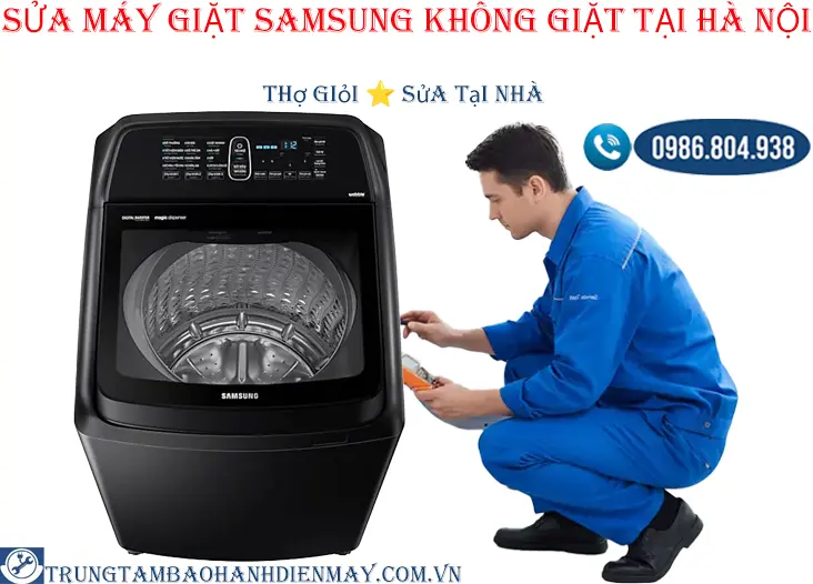Thợ sửa máy giặt Samsung không giặt ngay tại nhà khách