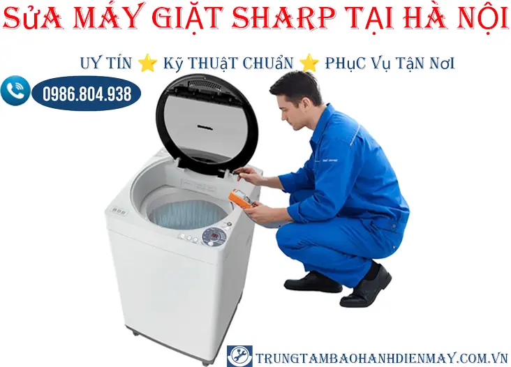 Sửa máy giặt Sharp tại Hà Nội | thợ giỏi sửa tại nhà