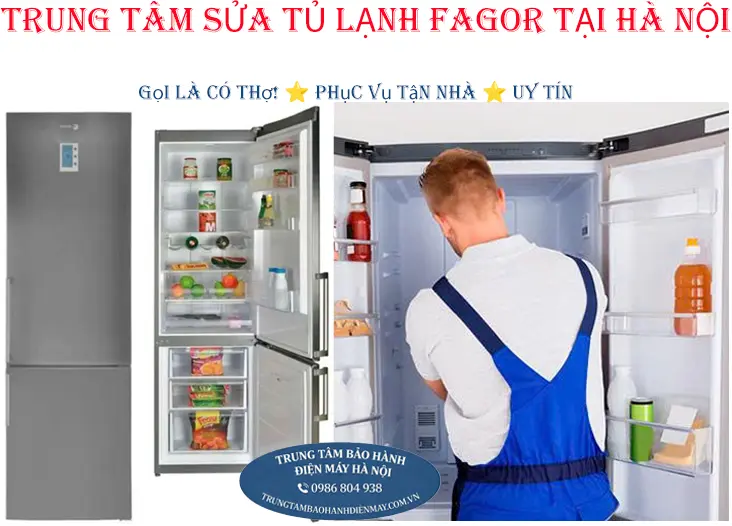 Dịch vụ sửa chữa tủ lạnh Fagor chuyên nghiệp tận nhà tại Hà Nội