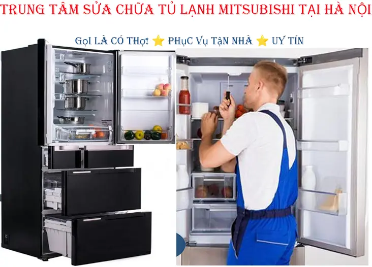 Dịch vụ sửa chữa tủ lạnh Mitsubishi chuyên nghiệp tại Hà Nội