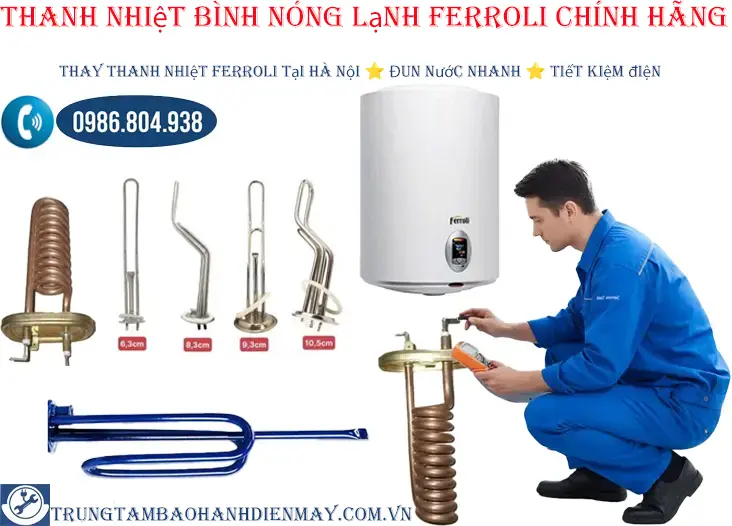Thay thanh đốt bình nóng lạnh Ferroli tại Hà Nội