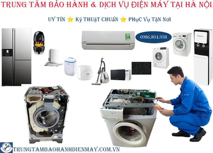 Trung tâm bảo hành điện máy Hà Nội uy tín