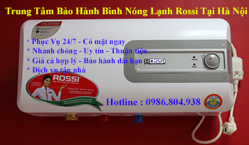 Trung Tâm Sửa Chữa Bình Nóng Lạnh Rossi Tại Hà Nội